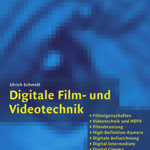 "Digitale Film- und Videotechnik" Hanser Verlag Buch - 256 Seiten